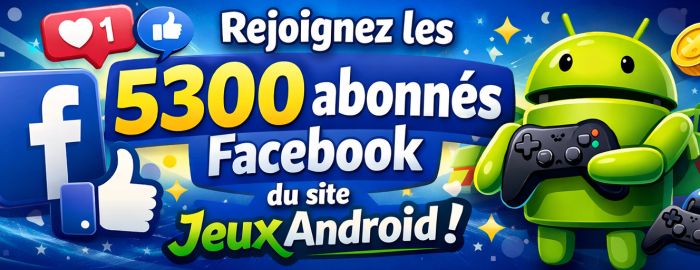 5300 abonnés facebook jeux android